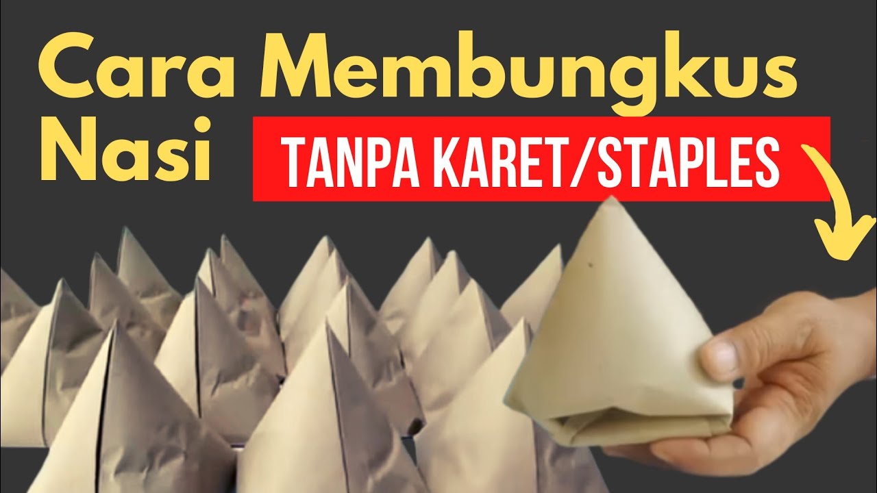 Cara Membungkus Nasi dengan Praktis