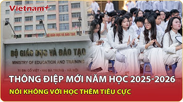 Năm học 2025-2026: Siết dạy thêm, khắc phục thiếu giáo viên, thí điểm thi tốt nghiệp trên máy | VNP