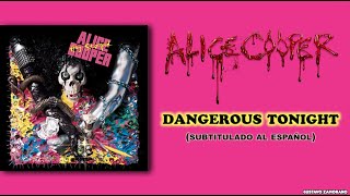 Alice Cooper - Dangerous Tonight (Subtítulos al Español)