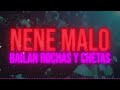 Bailan Rochas Y Chetas Nene Malo