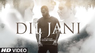 Dil Jani (Full Song) Lucky Bhau | San J | Angad Singh Bali | Latest Punjabi Song 2020