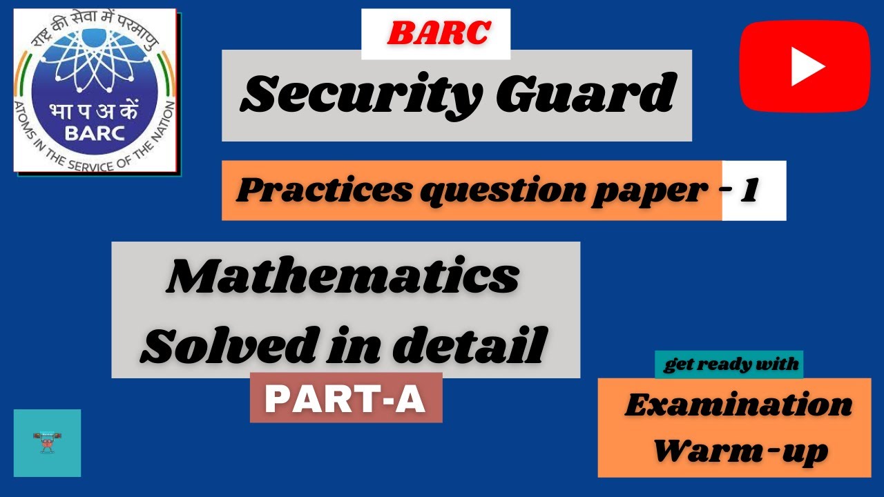 BARC SECURITY GUARD PRACTICE QUESTION PAPER Set -1 SOLUTION OF MATHS (PART-A) | BARC Security Guard