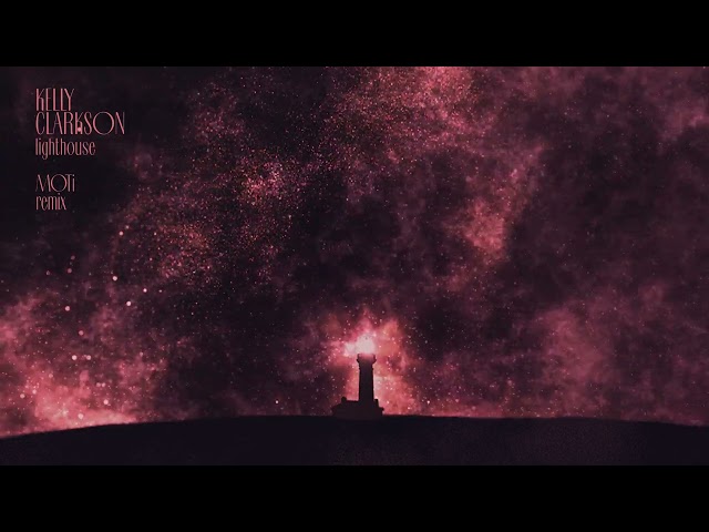Kelly Clarkson - lighthouse (MOTi Remix) [Official Audio]