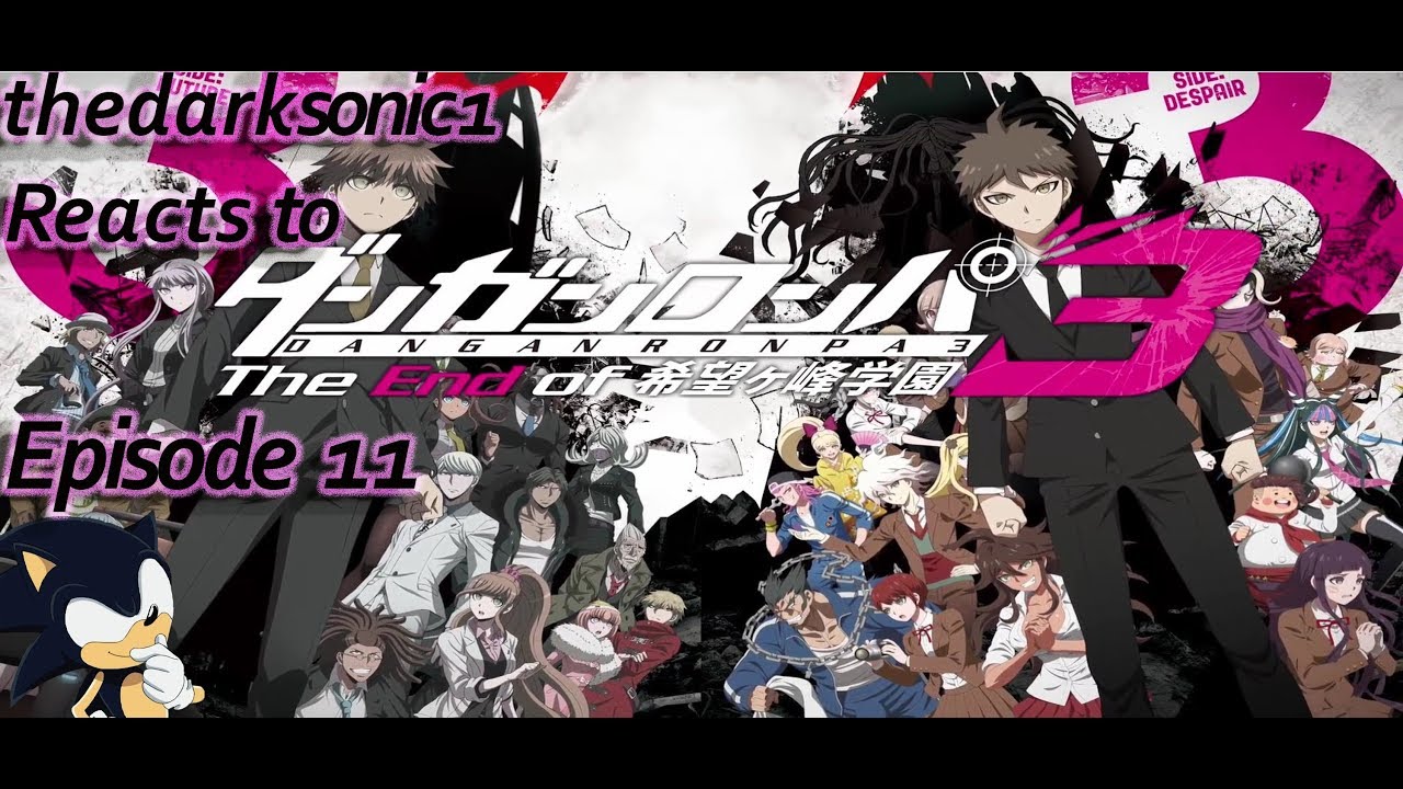 Blind Commentary: Danganronpa 3: Future&Despair Arcs Episode 11 - YouTube