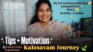 Cartoon Drawing Story🎨|1st Prize🏆 Kalosavam Fun&Crazy Experience 🤪+Tips for Beginners#cartoondrawing
