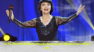At 79, Mireille Mathieu Finally Reveals the Hidden Love of Her Life Net Worth