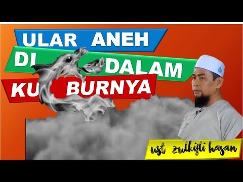 ust-zulkifli-menggali-kubur-ada-ularnya-(pengalaman-pribadi)