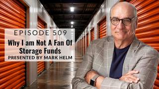 Why I am Not A Fan Of Storage Funds - 509