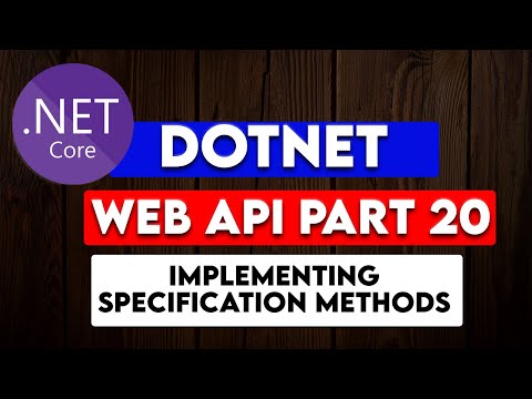 DOTNET WEB API PART 20: Implementing the new methods for specification in the Generic Repository