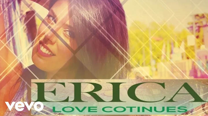 Erica Valentine - Love Continues (Official Music V...