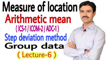 #6 Step deviation method for arithmetic mean grouped data | in urdu / hindi | Statistics | formula |
