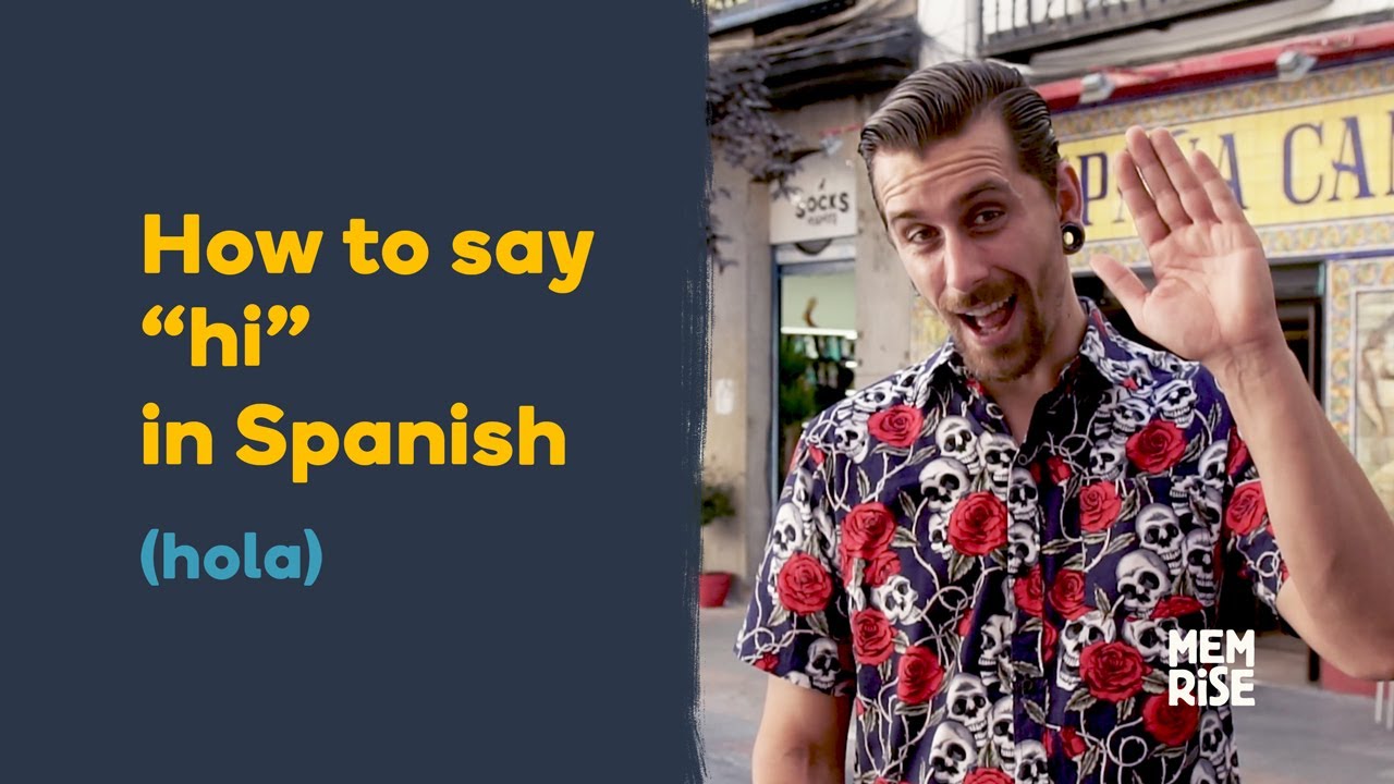 How to say "Hi" in Spanish - Learn Spanish fast with Memrise - YouTube How Do You Say Quickly In Spanish