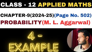 4 Example l Chapter 9 l PROBABILITY l example 4 l Class 12th Applied Maths l M L Aggarwal 2024-25