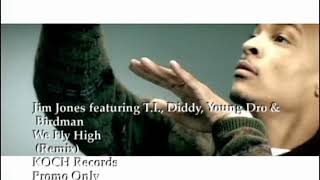 Jim Jones - We Fly High (Remix)