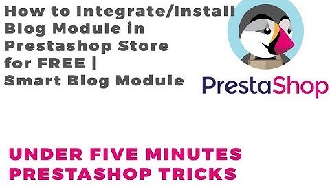 How to Integrate/Install Blog Module in Prestashop Store for FREE | Smart Blog Module Tutorial