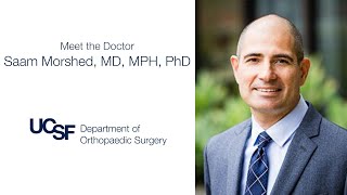 Meet the Doctor, Saam Morshed, MD, MPH, PhD