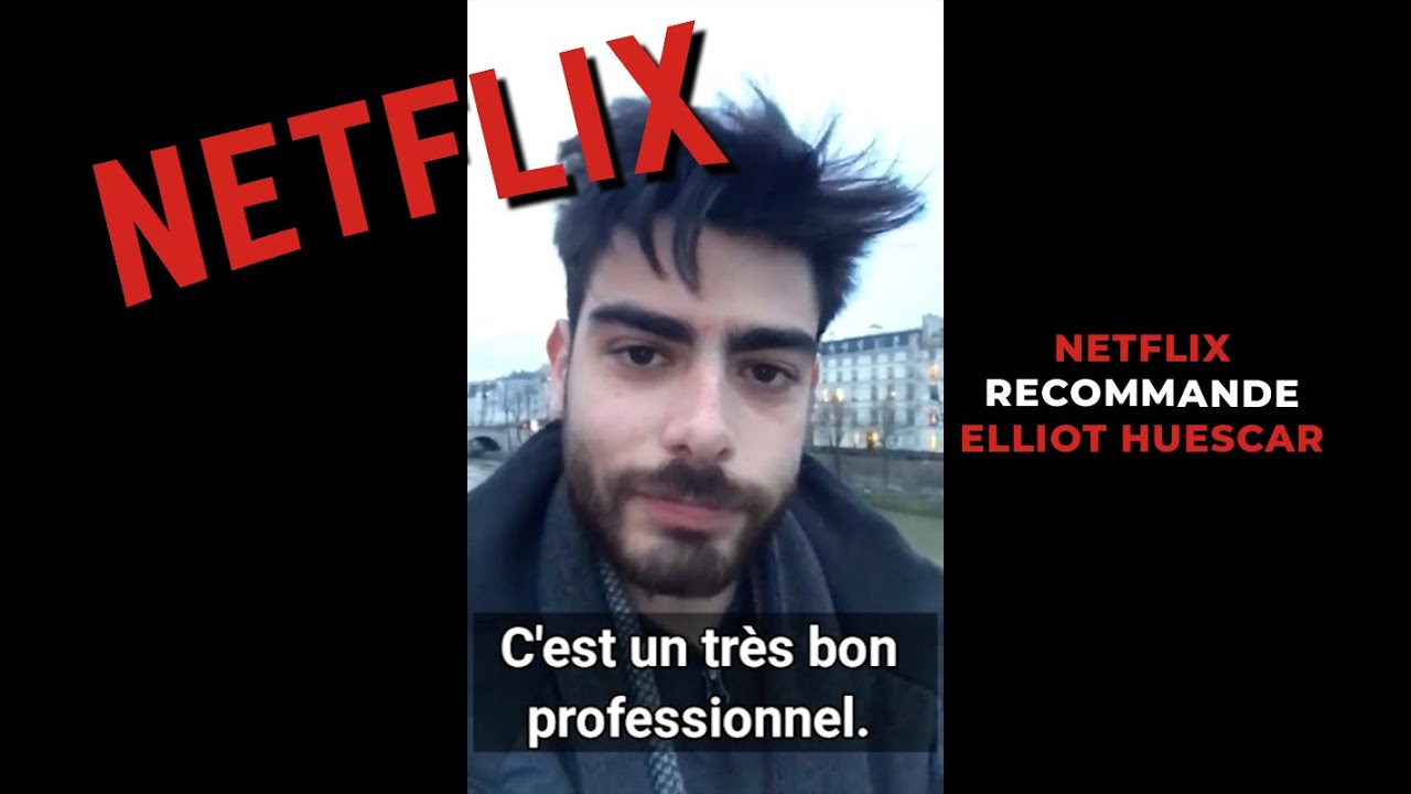 Un directeur photo de Netflix recommande Elliot Huescar