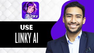 How To Use Linky Ai Full Guide