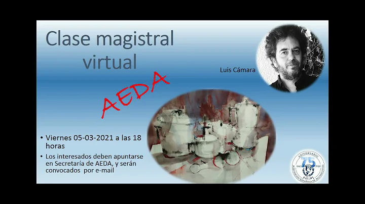 20210305 Clase magistral de Luis Cmara en AEDA