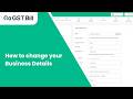 How to Change Business Name, GST, PAN &amp; Address |Step-by-Step | #billingsoftware #gogstbill