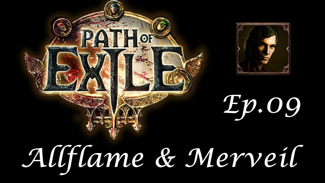 Path of Exile (Beta) 09 - The Allflame & Merveil