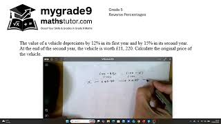 Reverse Percentages with Depreciation (Grade 5/6) | GCSE & IGCSE Maths Worked Example