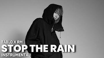 TABLO X RM - Stop The Rain Instrumental