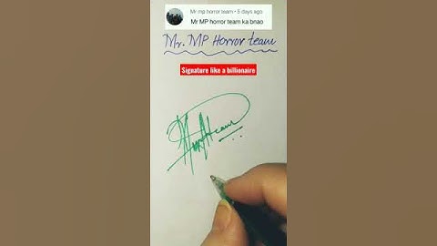 How to Signature Like A Billionaire-M