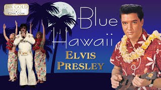 Blue Hawaii - 24K D Music Shows - Elvis Presley Cover Song - Tribute Set Hawaiian Choreography