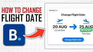 Information How to Change Flight Ticket Date in Booking.com (Full Guide) Guide