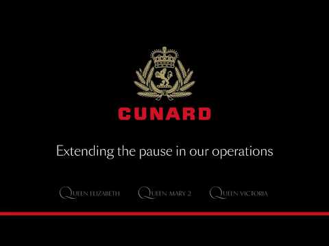 Cunard extends pause in operations until 15th May 2020