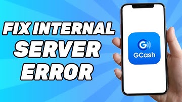 How to Fix Gcash Internal Server Error (Problem Solved)