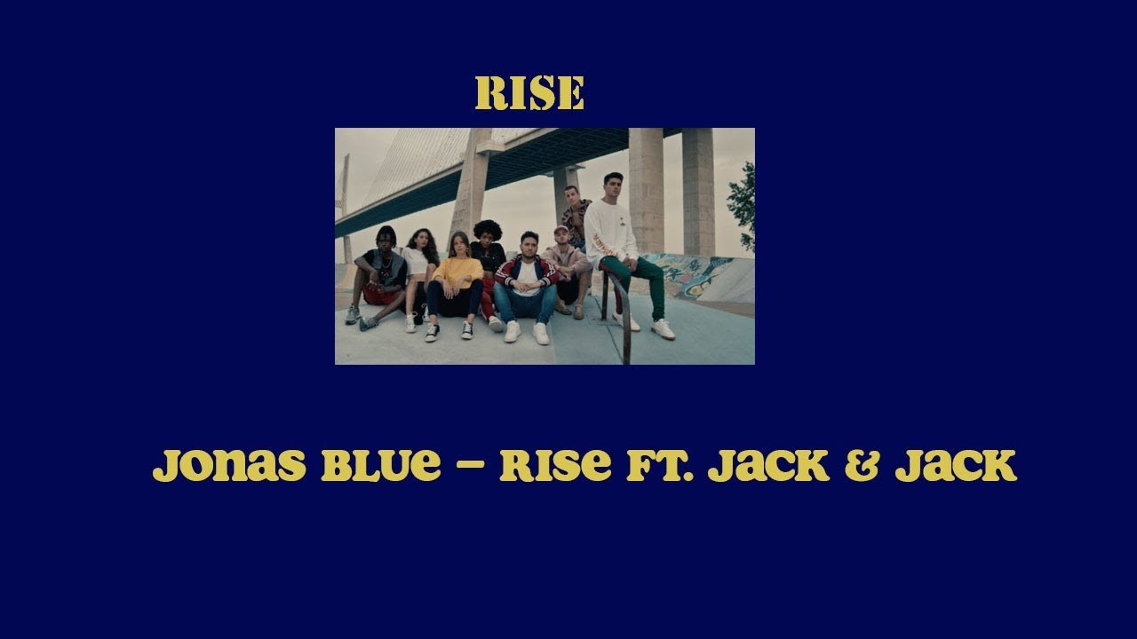 Jonas Blue – Rise ft. Jack & Jack [แปลไทย] - YouTube