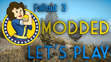 Fallout 3: Modded Let