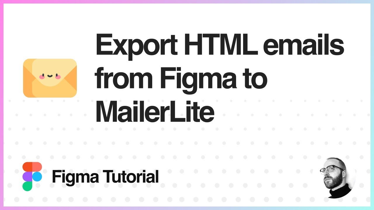 Figma Tutorial Export HTML emails from Figma to MailerLite YouTube