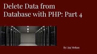 Delete record from Table: Database with  PHP Part 4 | Delete book in Books Database | by Jag Mohan