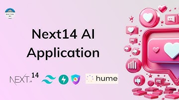 Xây dựng ứng dụng Full Stack AI với Next.js, NextAuth, TailwindCSS, FastAPI, HumeAI và Youtube API
