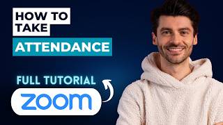 How to Take Attendance in Zoom [2026 Full Guide]