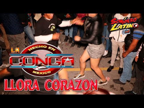 LLORA CORAZON  -  LA CONGA  - BATALLA SONIDERA  PLAZA LOS GALLOS - 5 DE MAYO 2018