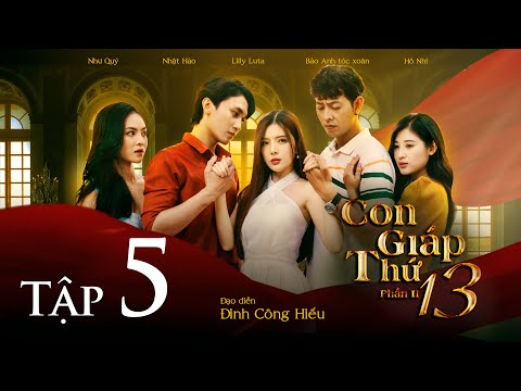 Video CON GIÁP THỨ 13 PHẦN 2 - TẬP 5 | BẢO ANH TÓC XOĂN |... - youtube
