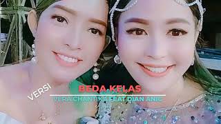 BEDA KELAS VERSI - DIAN ANIC FEAT VERA CHANTIKA