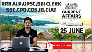 CURRENT AFFAIRS | THE HINDU |25th June 2018 | UPSC, RRB, SBI CLERK/IBPS, SSC, CLAT & OTHERS