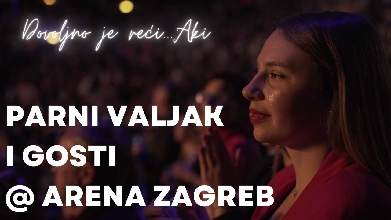 Parni valjak ft. Kiki Rahimovski - Zagreb ima isti pozivni (Live at Arena - Dovoljno je reći...Aki)