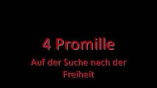 Video thumbnail of "4 Promille Auf der Suche nach der Freiheit"