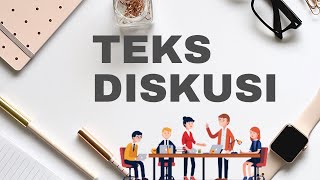 TEKS DISKUSI [ PENGERTIAN CIRI-CIRI JENIS]