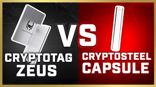 Is CRYPTOTAG ZEUS or CryptoSteel Capsule More Secure?