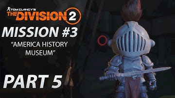 The Division 2 | Gameplay Walkthrough | CO-OP | Part 5 "American History Museum" | CenterStrain01