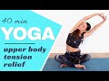 40 min Yoga Stretches | Neck Pain, Back, Shoulders Tension Relief