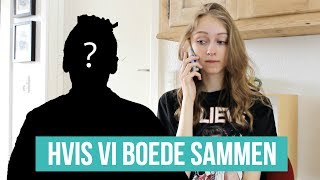 Hvis vi boede sammen - Den perfekte roomie // Sæson 2 Ep.2