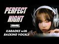 LE SSERAFIM - PERFECT NIGHT - KARAOKE WITH BACKING VOCALS